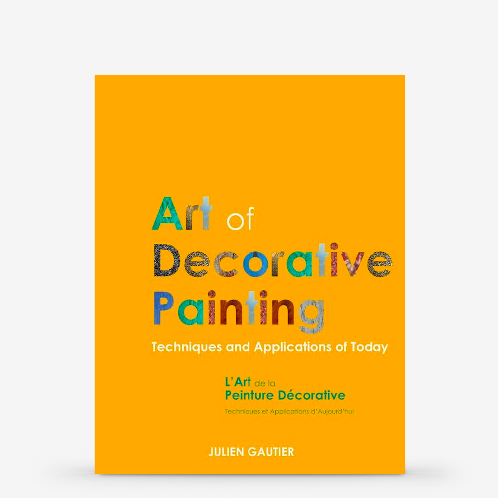 Book : Art of Decorative Painting, Techniques and Applications of Today : Julien Gautier
