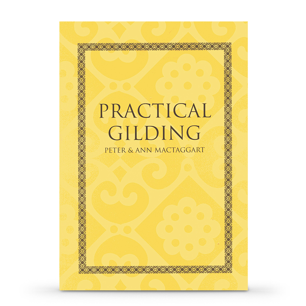 Book : Practical Gilding : by Peter Mactaggart and Ann Mactaggart