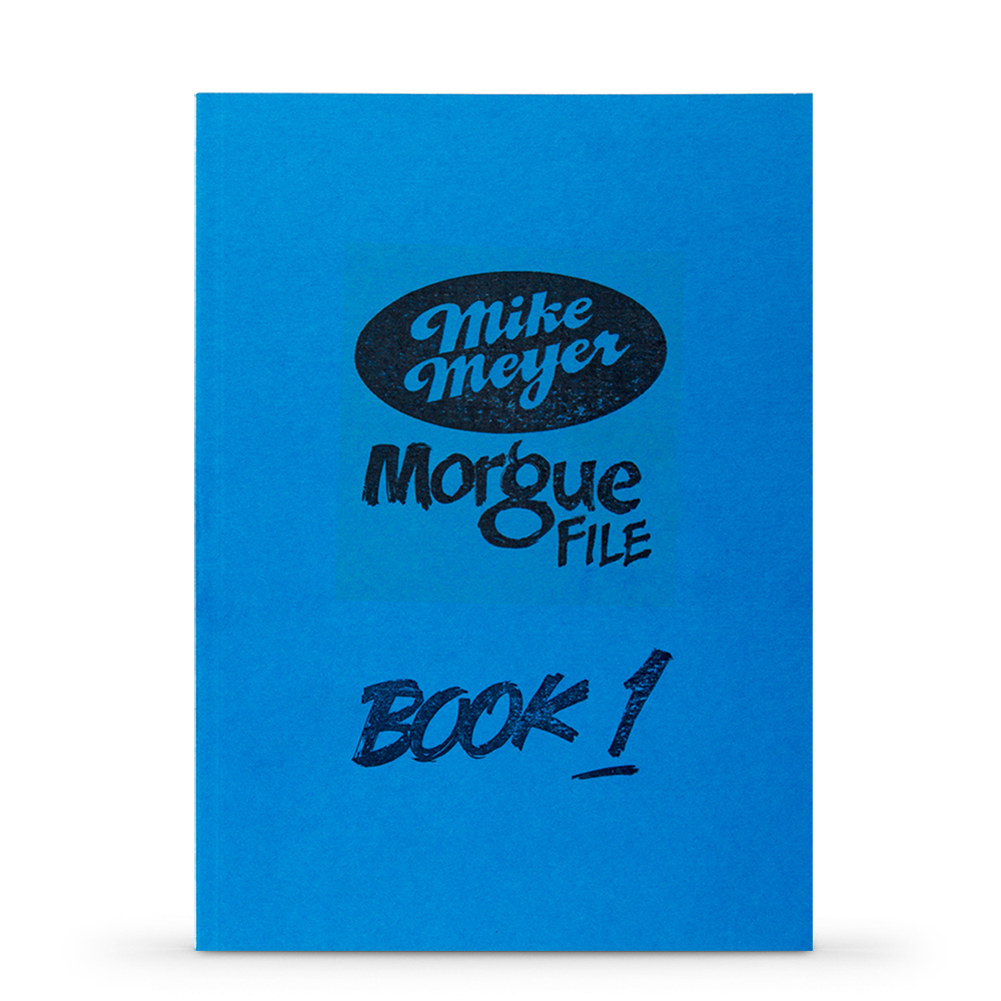 Mike Meyer's Morgue File: Volume One : Book by Mike Meyer