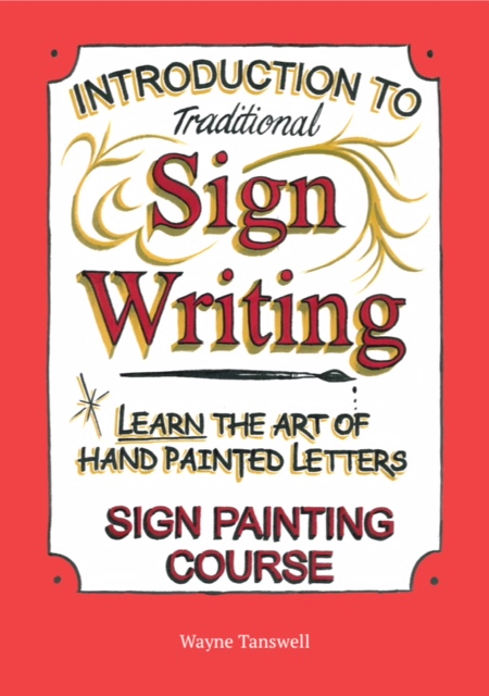 Book : Wayne Tanswell : Introduction to Traditional Signwriting