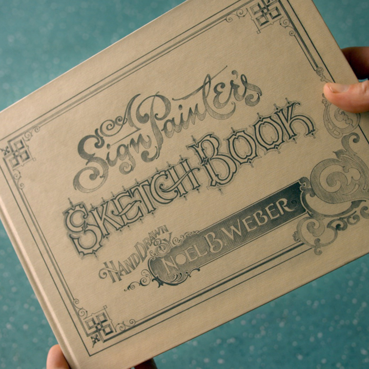 A Signpainter's Sketch Book : Noel B. Weber